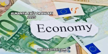 Almanya Faiz Oranları 2025