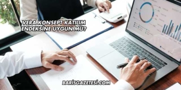 Vera Konsept Katılım Endeksine Uygun mu?